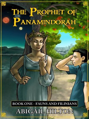cover image of The Prophet of Panamindorah, Book 1 Fauns and Filinians